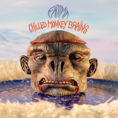 Fatima (FRA) : Chilled Monkey Brains
